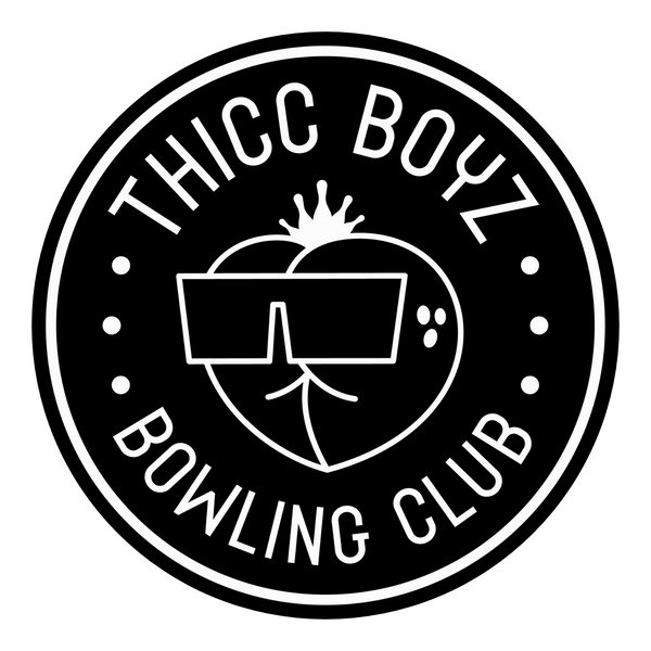 THICC BOYZ BOWLING CLUB